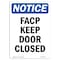 Signmission OSHA Notice, 5" Height, FACP Keep Door Closed Sign, 5" X 3.5", Portrait OS-NS-D-35-V-12412 - alternate 1